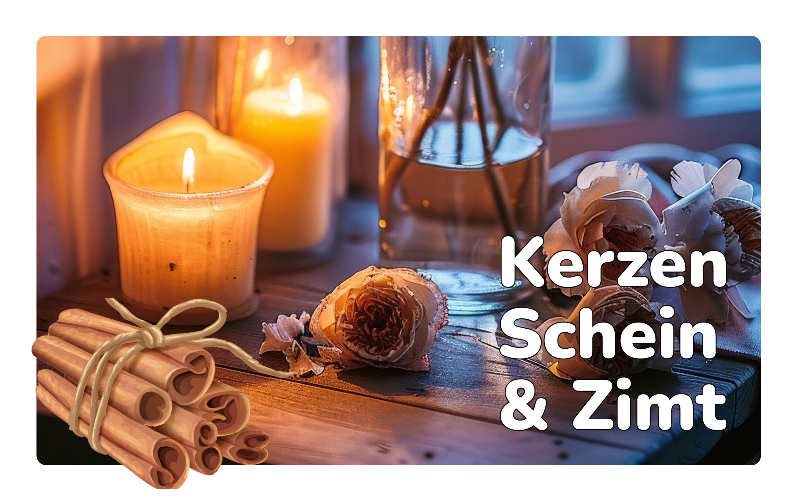 Kerzenschein & Zimt
