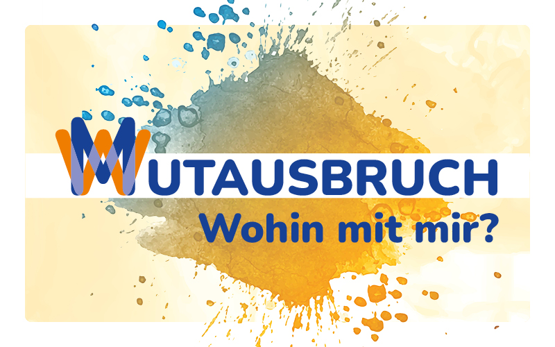 W(M)utausbruch